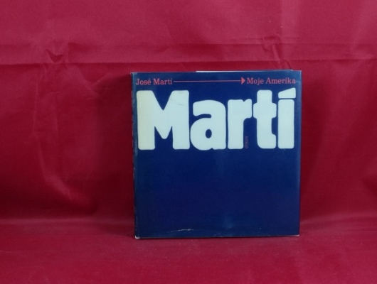 Obrázek pro Martí José - Moje Amerika