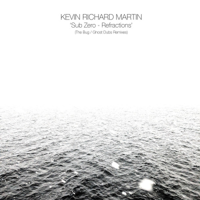 Obrázek pro Martin Kevin Richard - Sub Zero - Refractions (The Bug/Ghost Dubs remixes) (LP)