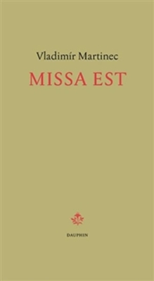 Obrázek pro Martinec Vladimír - Missa est