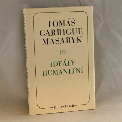 Obrázek pro Masaryk T. G. - Ideály humanitní