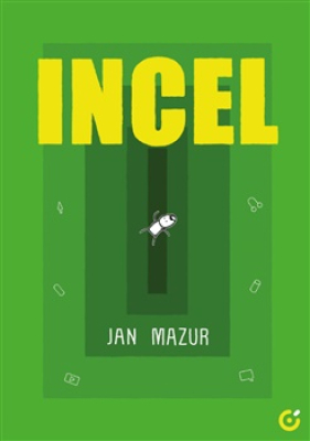 Obrázek pro Mazur Jan - Incel