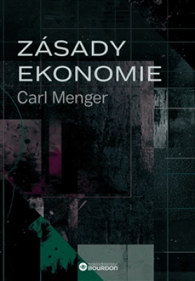 Obrázek pro Menger Carl - Zásady ekonomie
