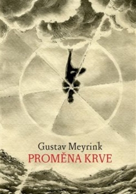 Obrázek pro Meyrink Gustav - Proměna krve