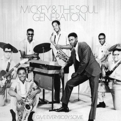 Obrázek pro Mickey & The Soul Generation - Give Everybody Some (LP)