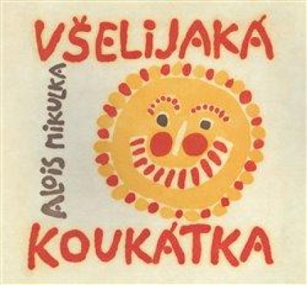 Obrázek pro Mikulka Alois - Všelijaká koukátka malých i velkých uchechtánků aby neměli dlouhou chvilku