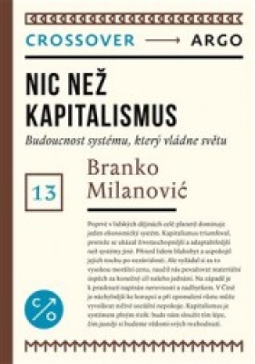 Obrázek pro Milanović Branko - Nic než kapitalismus