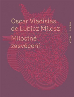 Obrázek pro Milosz Oscar Vladislas de Lubicz - Milostné zasvěcení