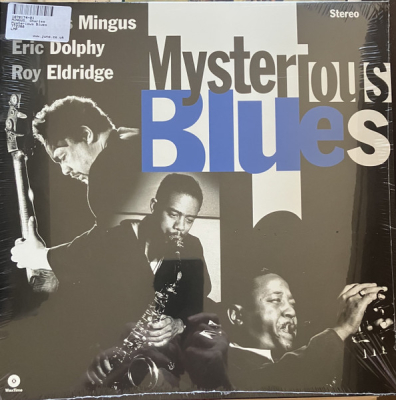 Obrázek pro Mingus Charles, Dolphy Eric, Eldridge Roy - Mysterious Blues (LP)