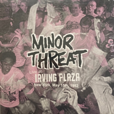 Obrázek pro Minor Threat - Live at Irving Plaza, New York, May 15th, 1982 (LP)