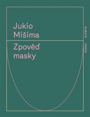 Obrázek pro Mišima Jukio - Zpověď masky
