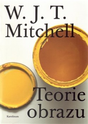 Obrázek pro Mitchel W. J. T. - Teorie obrazu