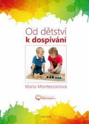 Obrázek pro Montessori Maria - Od dětství k dospívání