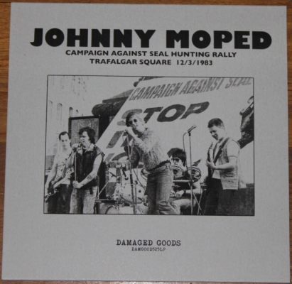 Obrázek pro Moped Johnny - Campaign Against Seal Hunting Rally Trafalgar Square 12/3/1983 (LP)