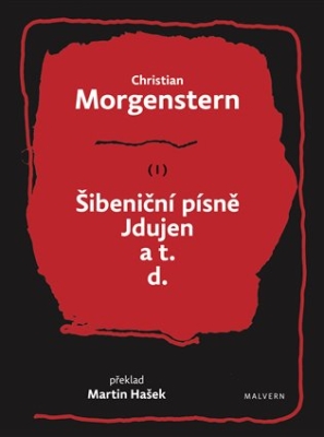 Obrázek pro Morgenstern Christian - Šibeniční písně, Jdujen a t. d.