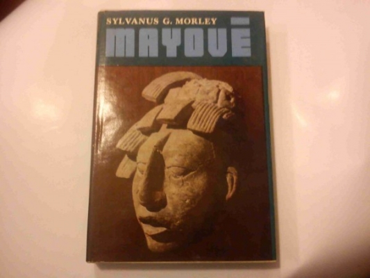Obrázek pro Morley Sylvanus G. - Mayové
