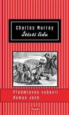 Obrázek pro Murray Charles - Štěstí lidu