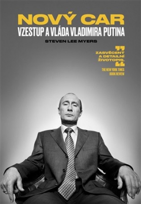 Obrázek pro Myers  Steven Lee - Nový car: Vzestup a vláda Vladimira Putina