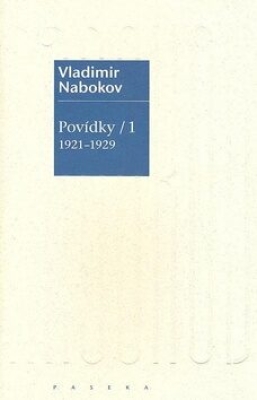 Obrázek pro Nabokov Vladimir - Povídky I. 1921-1929