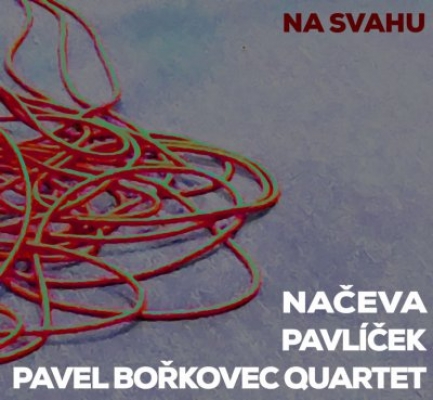 Obrázek pro Načeva / Pavlíček / Pavel Bořkovec Quartet - Na svahu