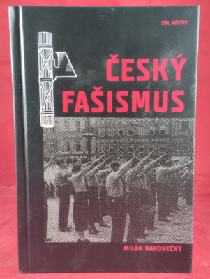 Obrázek pro Nakonečný Milan - Český fašismus