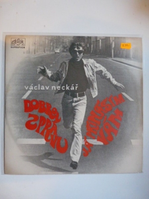 Obrázek pro Neckář Václav - Dobrou zprávu já...