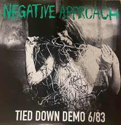 Obrázek pro Negative Approach - Tied Down Demo 6/83 (LP)