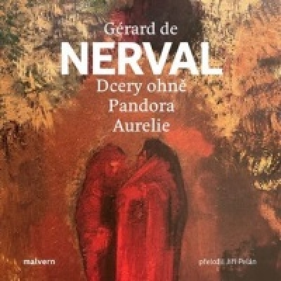 Obrázek pro Nerval Gérard de - Dcery ohně, Pandora, Aurelie