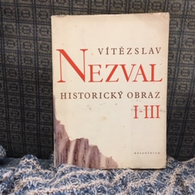 Obrázek pro Nezval Vítězslav - Historický obraz I-III