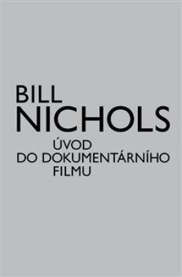 Obrázek pro Nichols Bill - Úvod do dokumentárního filmu