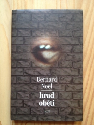 Obrázek pro Noël Bernard - Hrad oběti