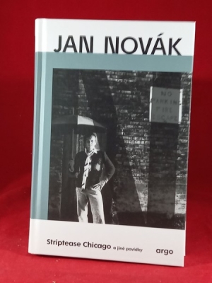 Obrázek pro Novák Jan - Striptease Chicago a jiné povídky