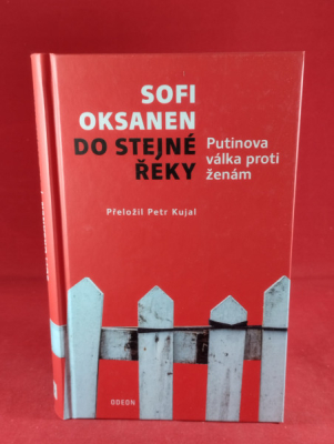Obrázek pro Oksanen Sofi - Do stejné řeky. Putinova válka proti ženám