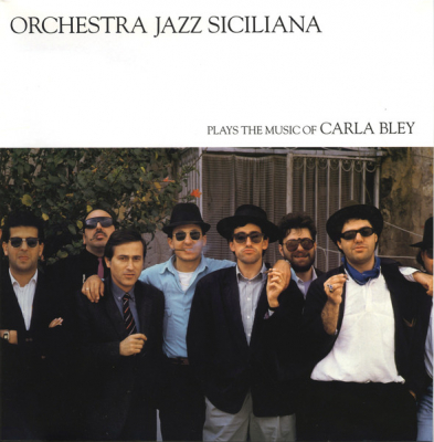Obrázek pro Orchestra Jazz Siciliana - Plays The Music Of Carla Bley (LP)