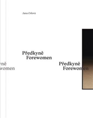 Obrázek pro Orlová Jana - Předkyně / Forewomen
