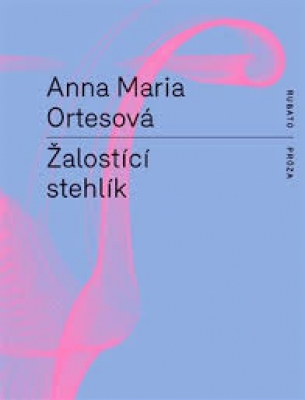 Obrázek pro Ortesová Anna Maria - Žalostící stehlík