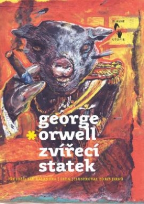 Obrázek pro Orwell George - Zvířecí statek (ilustrace Boris Jirků)