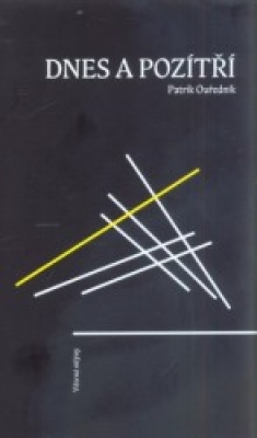 Obrázek pro Ouředník Patrik - Dnes a pozítří