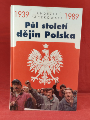 Obrázek pro Paczkowsi Andrzej - Půl století dějin Polska