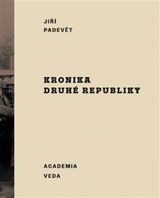 Obrázek pro Padevět Jiří - Kronika druhé republiky