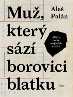 Obrázek pro Palán Aleš - Muž, který sází borovici blatku