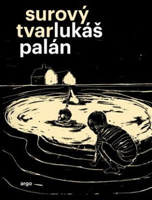 Obrázek pro Palán Lukáš - Surový tvar