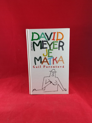 Obrázek pro Parentová Gail - David Meyer je matka
