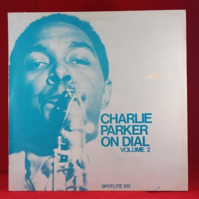 Obrázek pro Parker Charlie - Charlie Parker on Dial Volume 2