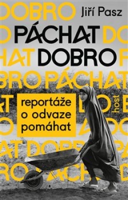 Obrázek pro Pasz Jiří - Páchat dobro