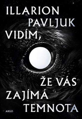 Obrázek pro Pavljuk Illarion - Vidím, že vás zajímá temnota