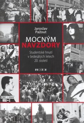 Obrázek pro Pažout Jaroslav - Mocným navzdory