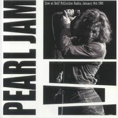 Obrázek pro Pearl Jam - Live at Self Pollution Radio, Hanuary 8th 1995 (LP)