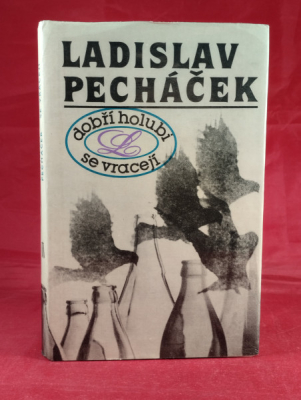 Obrázek pro Pecháček Ladislav - Dobří holubi se vracejí