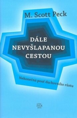 Obrázek pro Peck M. Scott - Dále nevyšlapanou cestou
