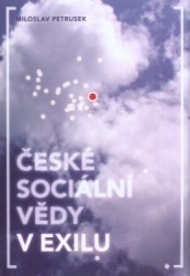 Obrázek pro Petrusek Miloslav - České sociální vědy v exilu